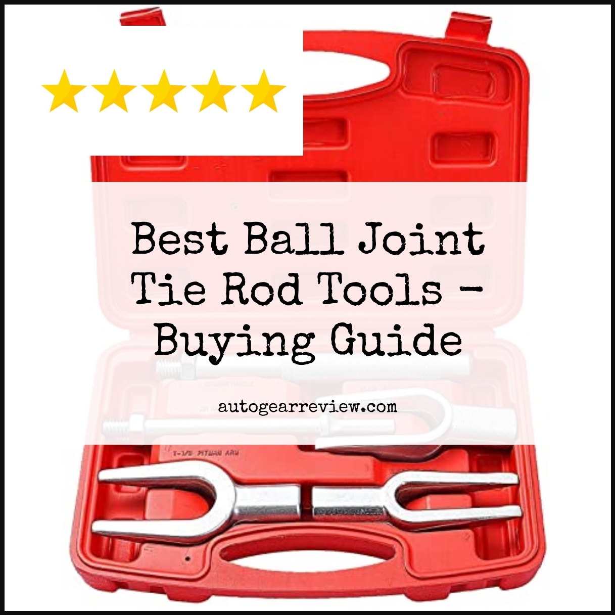 Best Ball Joint Tie Rod Tools - Buying Guide