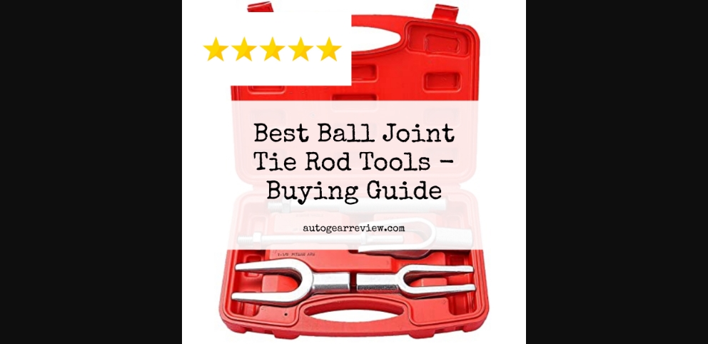 Best Ball Joint Tie Rod Tools - FAQ