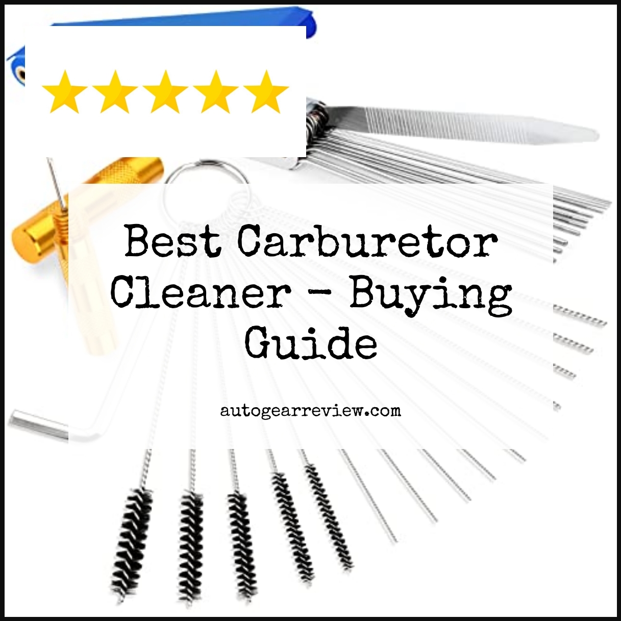 Best Carburetor Cleaner - Buying Guide & Review - Autogearreview.com